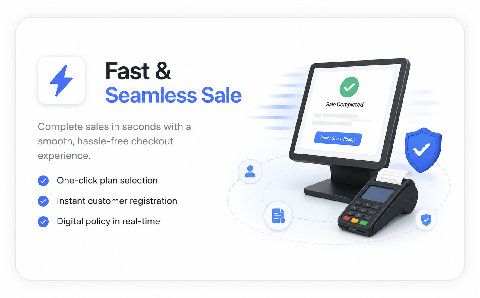 Point-of-sale terminal showing a completed sale and printed policy